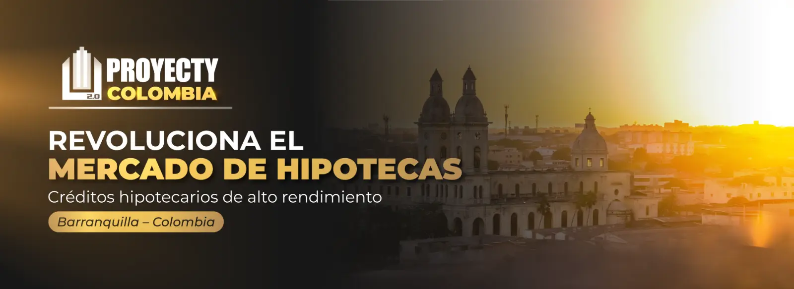 Hipotecas y Créditos Hipotecarios en Barranquilla